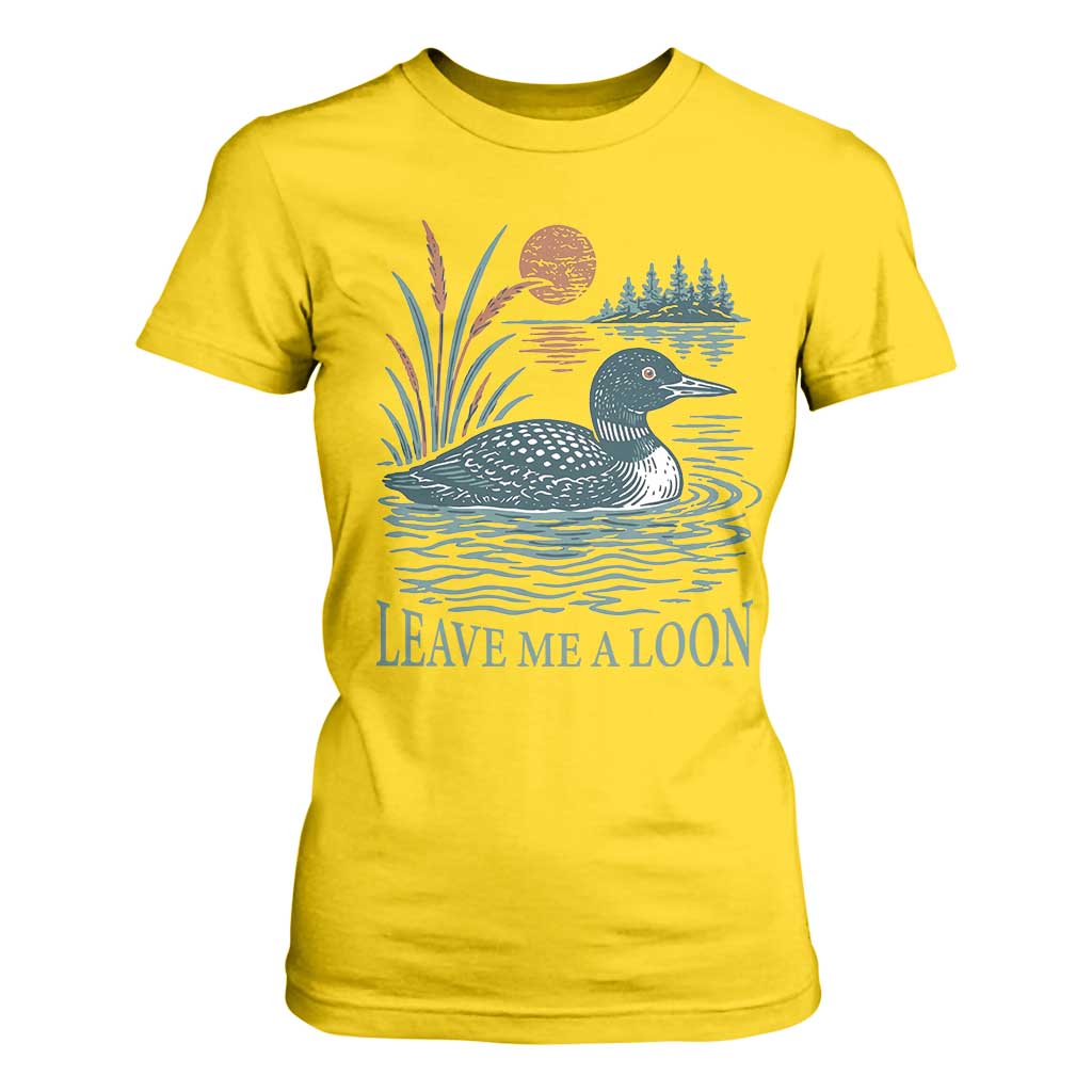 Leave Me A Loon Vintage Lake Bird T Shirt For Women Funny Loon Pun Nature Bird Lovers