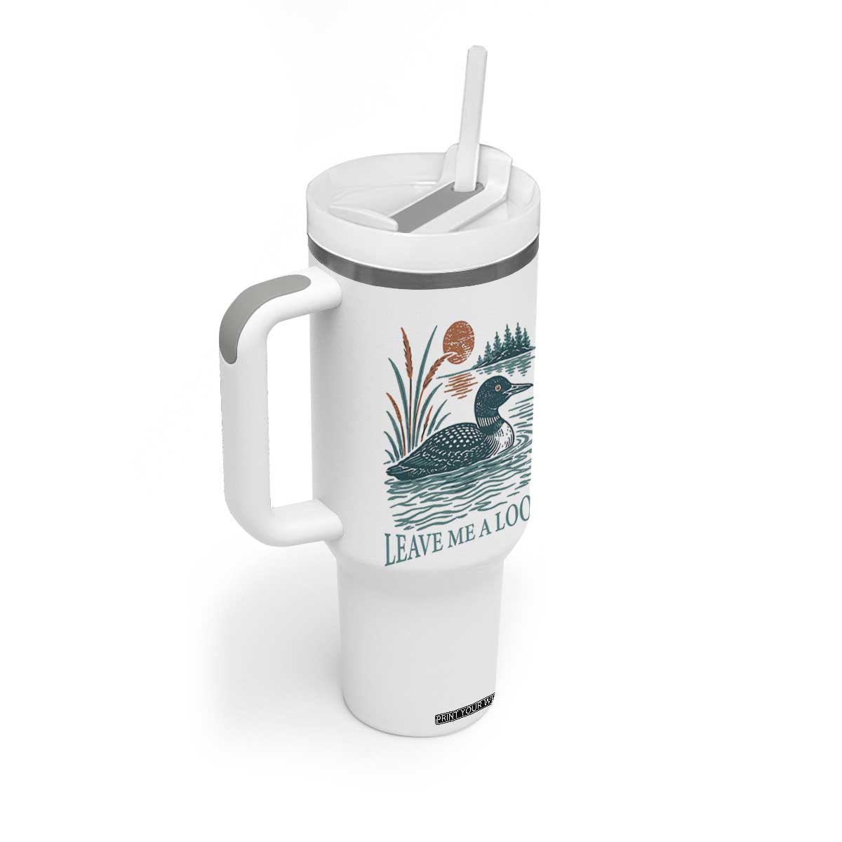 Leave Me A Loon Vintage Lake Bird Tumbler With Handle Funny Loon Pun Nature Bird Lovers