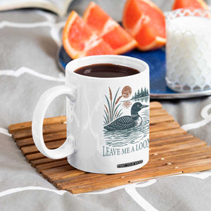 Leave Me A Loon Vintage Lake Bird Coffee Mug Funny Loon Pun Nature Bird Lovers