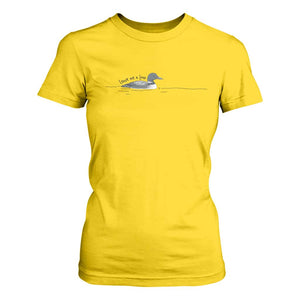 Funny Leave Me A Loon Nature Bird Lovers T Shirt For Women
