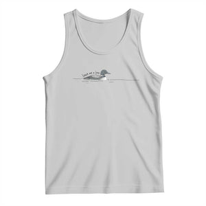 Funny Leave Me A Loon Nature Bird Lovers Tank Top