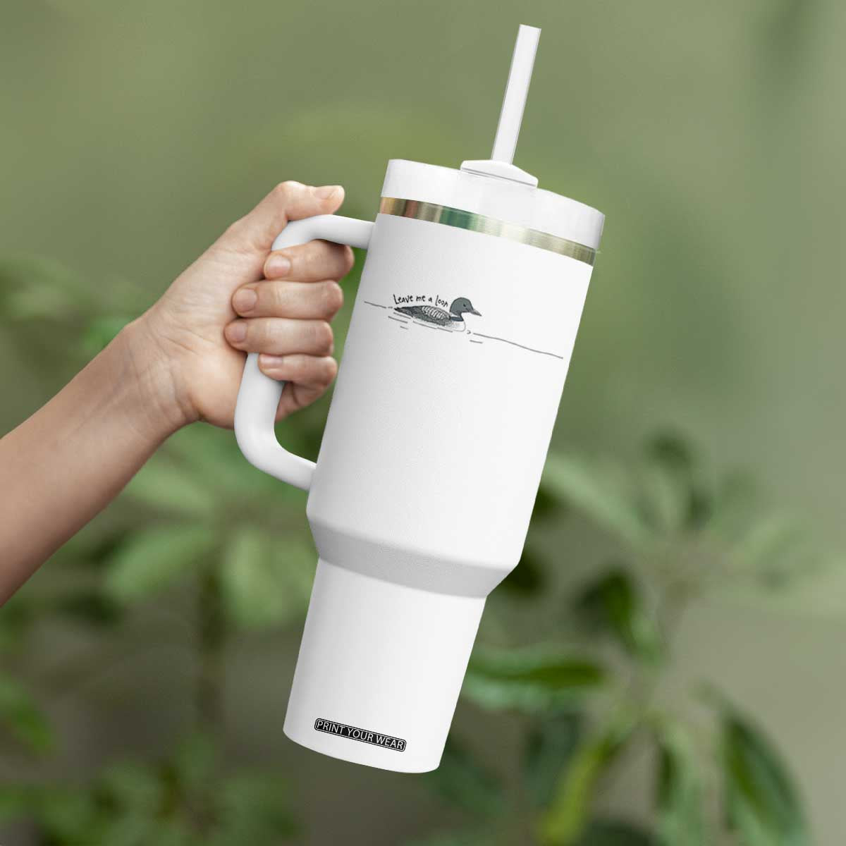 Funny Leave Me A Loon Nature Bird Lovers Tumbler With Handle