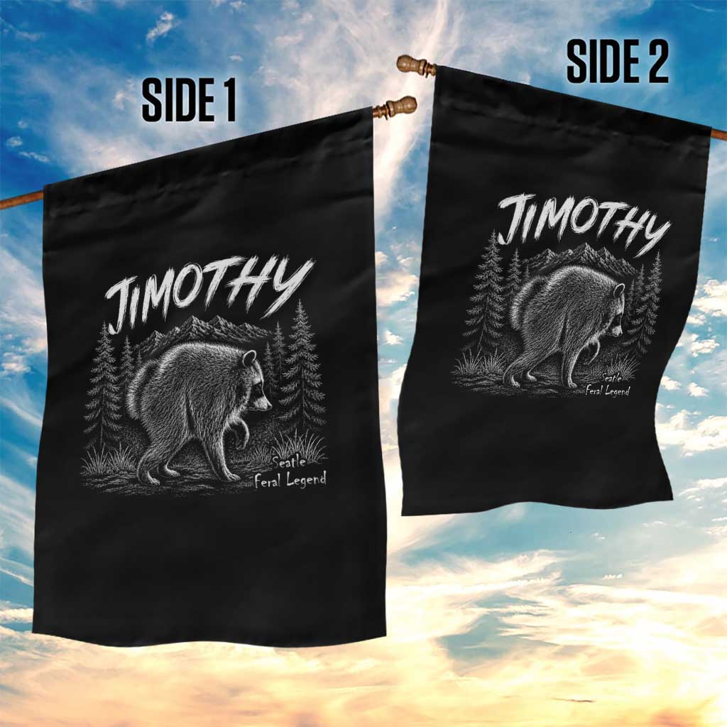 Jimothy Raccoon Seattle Feral Legend Meme Garden Flag Cute Trash Panda Viral Animal Lover Gift