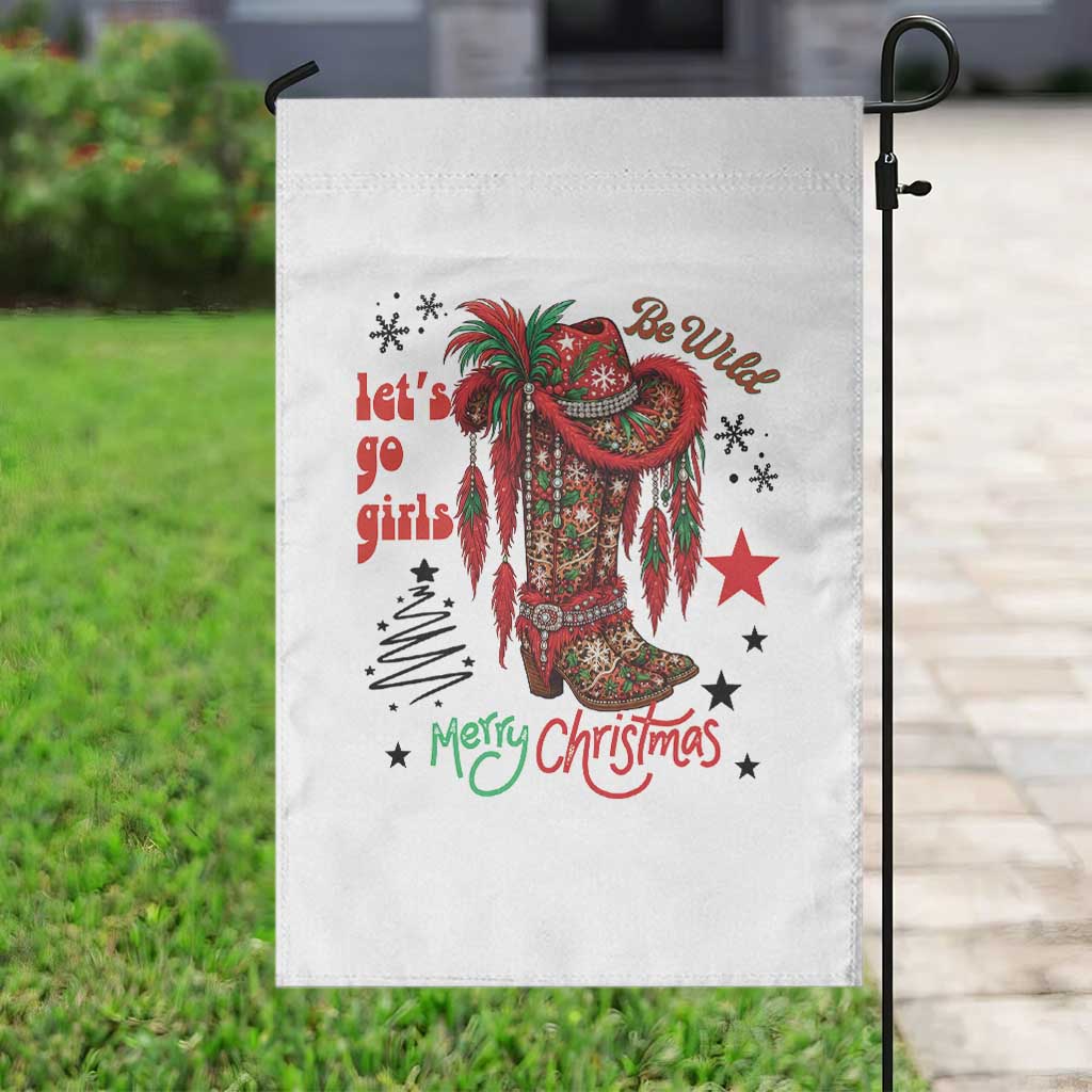 Let Us Go Girls Garden Flag Christmas Cowgirl Boots TS14 Print Your Wear