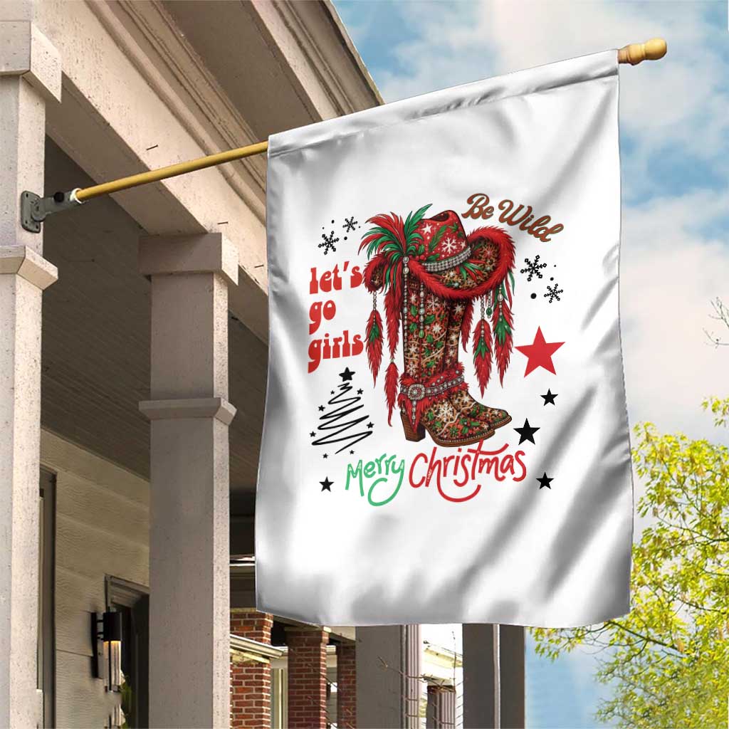 Let Us Go Girls Garden Flag Christmas Cowgirl Boots TS14 Print Your Wear