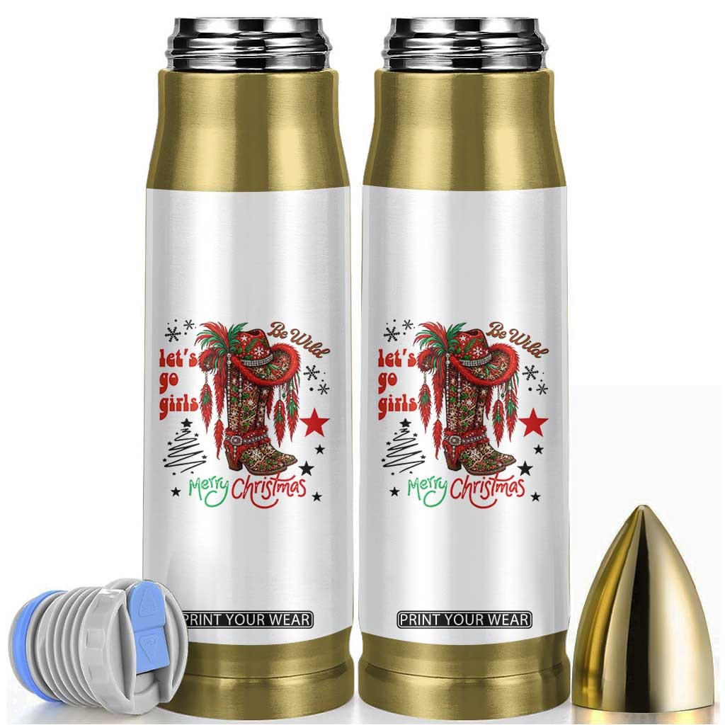 Let Us Go Girls Bullet Tumbler Christmas Cowgirl Boots TS14 White Print Your Wear