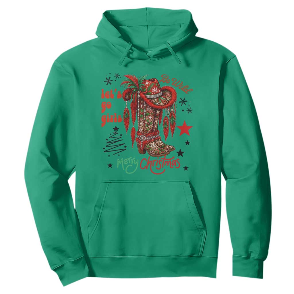 Let Us Go Girls Hoodie Christmas Cowgirl Boots TS14 Irish Green Print Your Wear