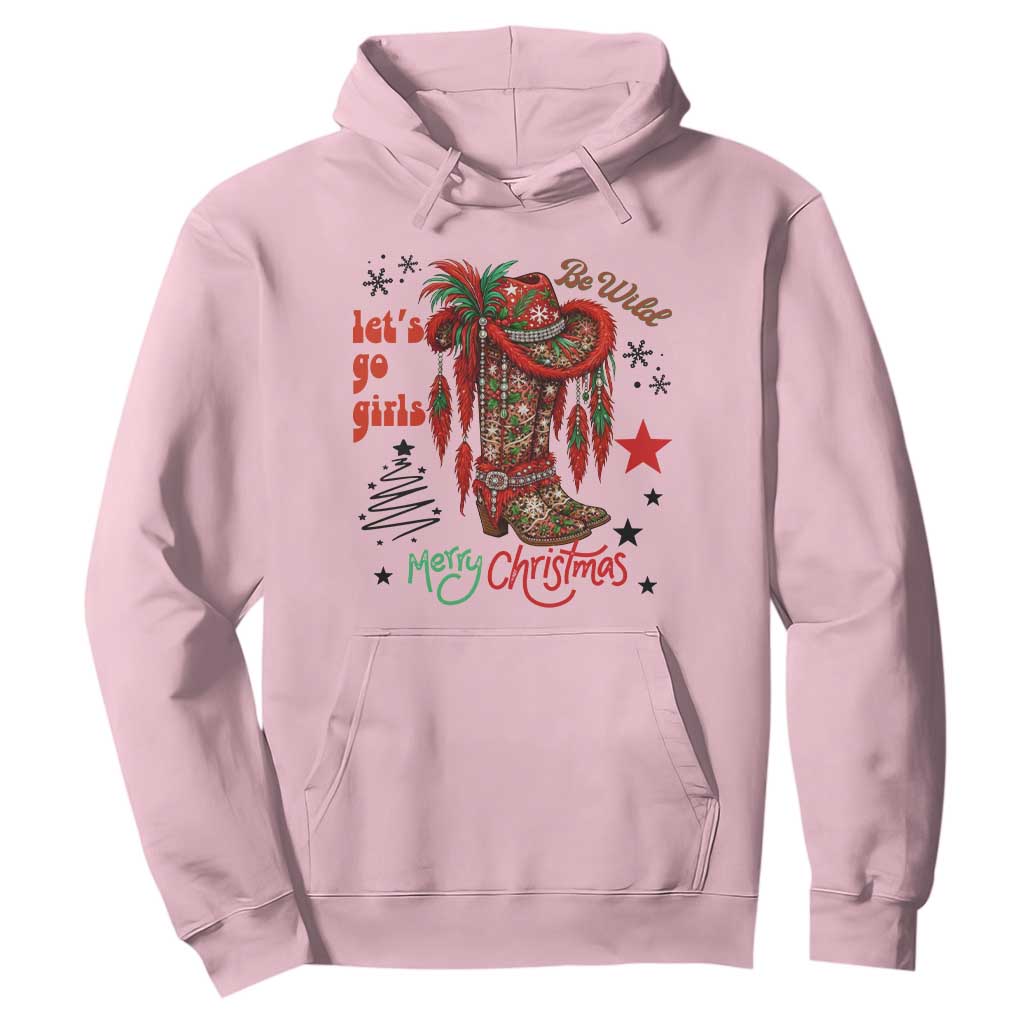 Let Us Go Girls Hoodie Christmas Cowgirl Boots TS14 Light Pink Print Your Wear