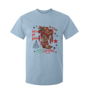 Let Us Go Girls T Shirt For Kid Christmas Cowgirl Boots TS14 Light Blue Print Your Wear
