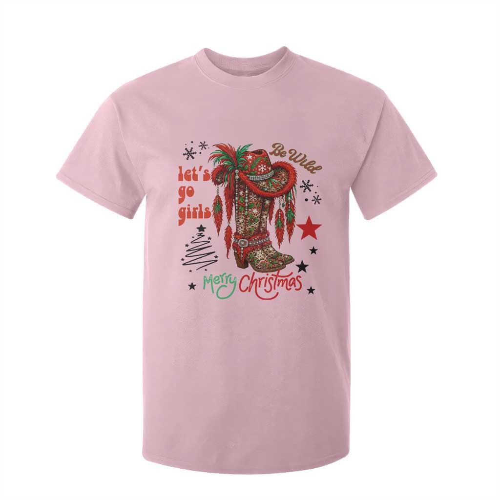 Let Us Go Girls T Shirt For Kid Christmas Cowgirl Boots TS14 Light Pink Print Your Wear