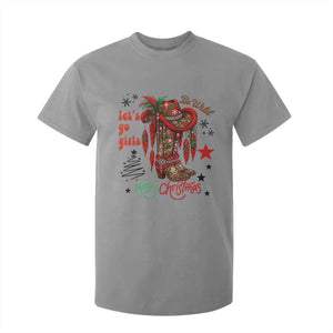 Let Us Go Girls T Shirt For Kid Christmas Cowgirl Boots TS14 Sport Gray Print Your Wear