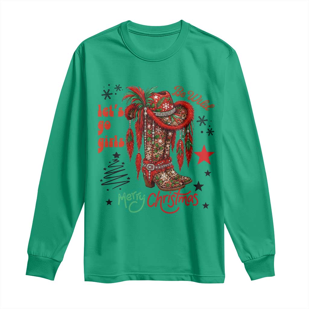 Let Us Go Girls Long Sleeve Shirt Christmas Cowgirl Boots TS14 Irish Green Print Your Wear