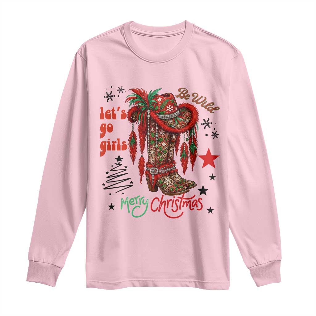 Let Us Go Girls Long Sleeve Shirt Christmas Cowgirl Boots TS14 Light Pink Print Your Wear