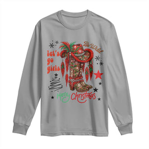 Let Us Go Girls Long Sleeve Shirt Christmas Cowgirl Boots TS14 Sport Gray Print Your Wear