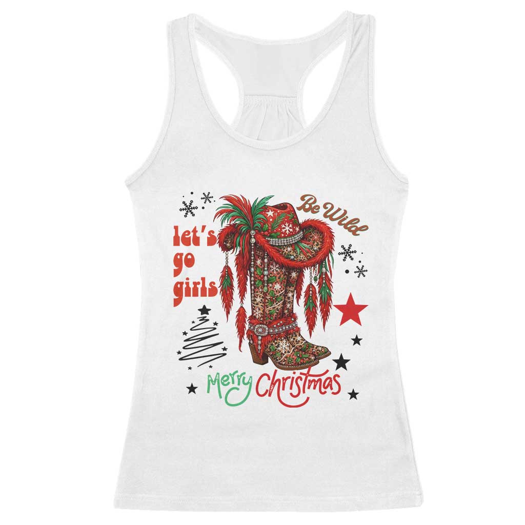 Let Us Go Girls Racerback Tank Top Christmas Cowgirl Boots TS14 White Print Your Wear