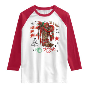 Let Us Go Girls Raglan Shirt Christmas Cowgirl Boots TS14 White Red Print Your Wear