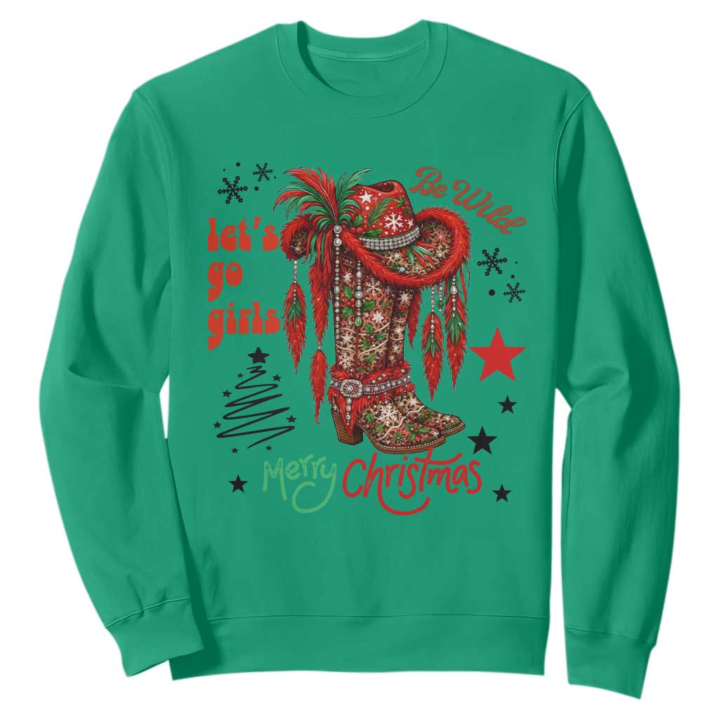 Let Us Go Girls Sweatshirt Christmas Cowgirl Boots TS14 Irish Green Print Your Wear