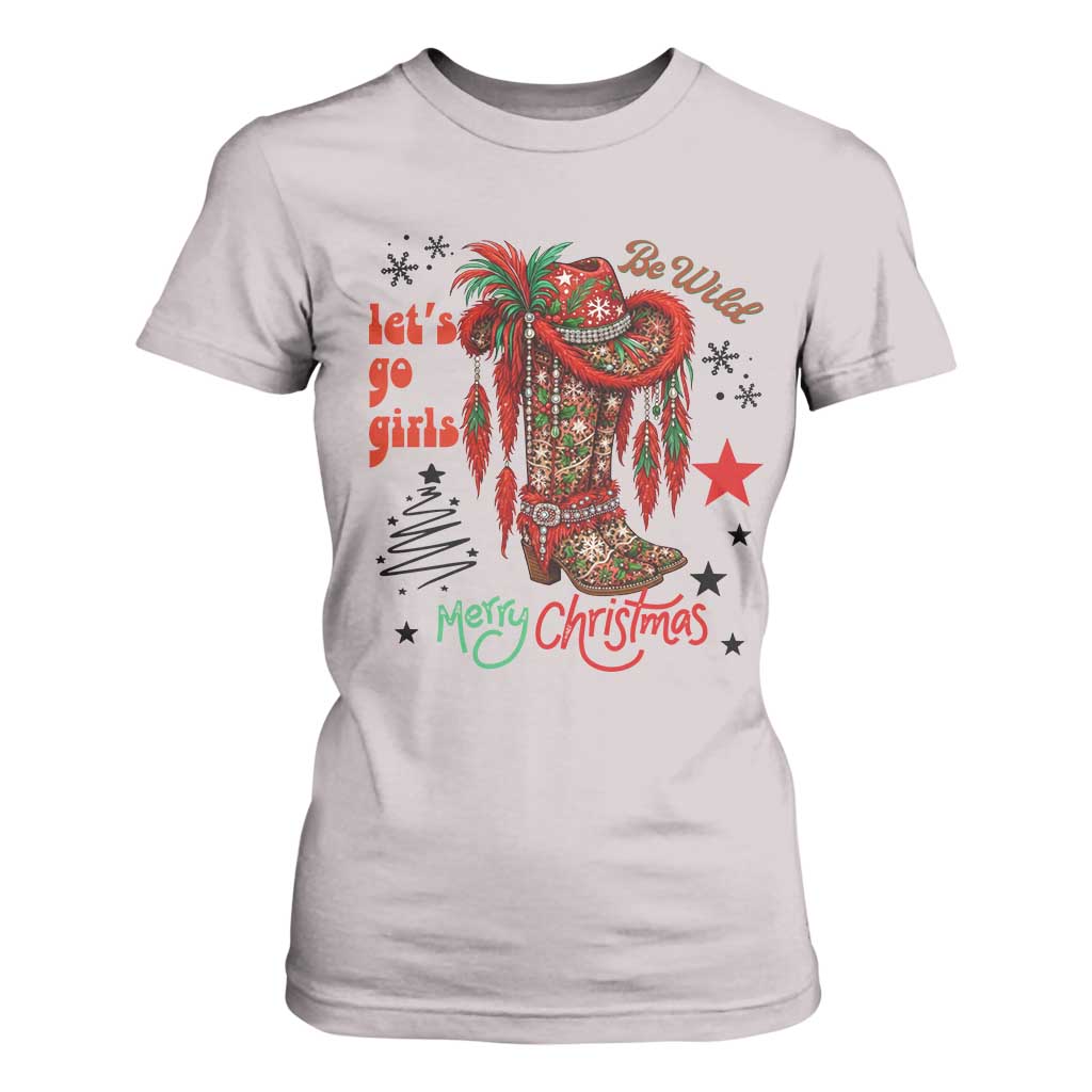 Let Us Go Girls T Shirt For Women Christmas Cowgirl Boots TS14 Ice Gray Print Your Wear