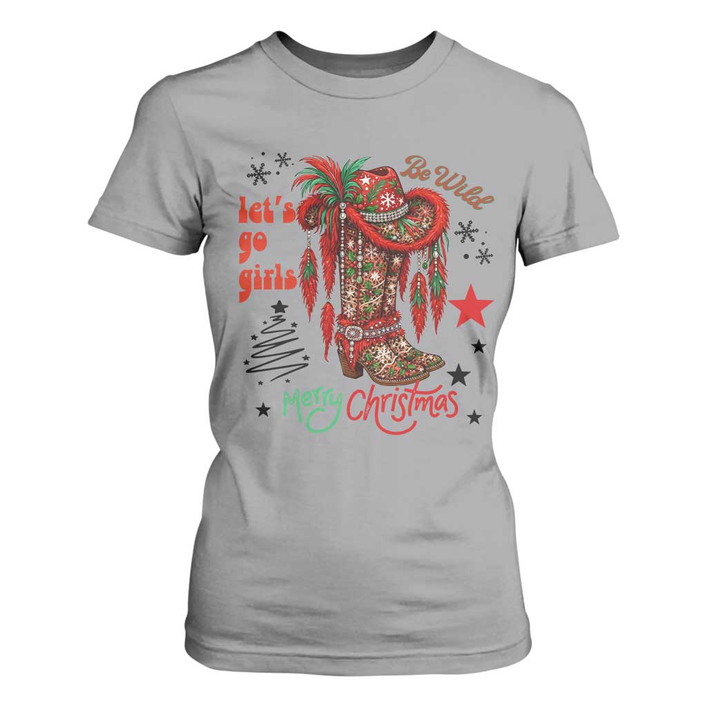 Let Us Go Girls T Shirt For Women Christmas Cowgirl Boots TS14 Sport Gray Print Your Wear