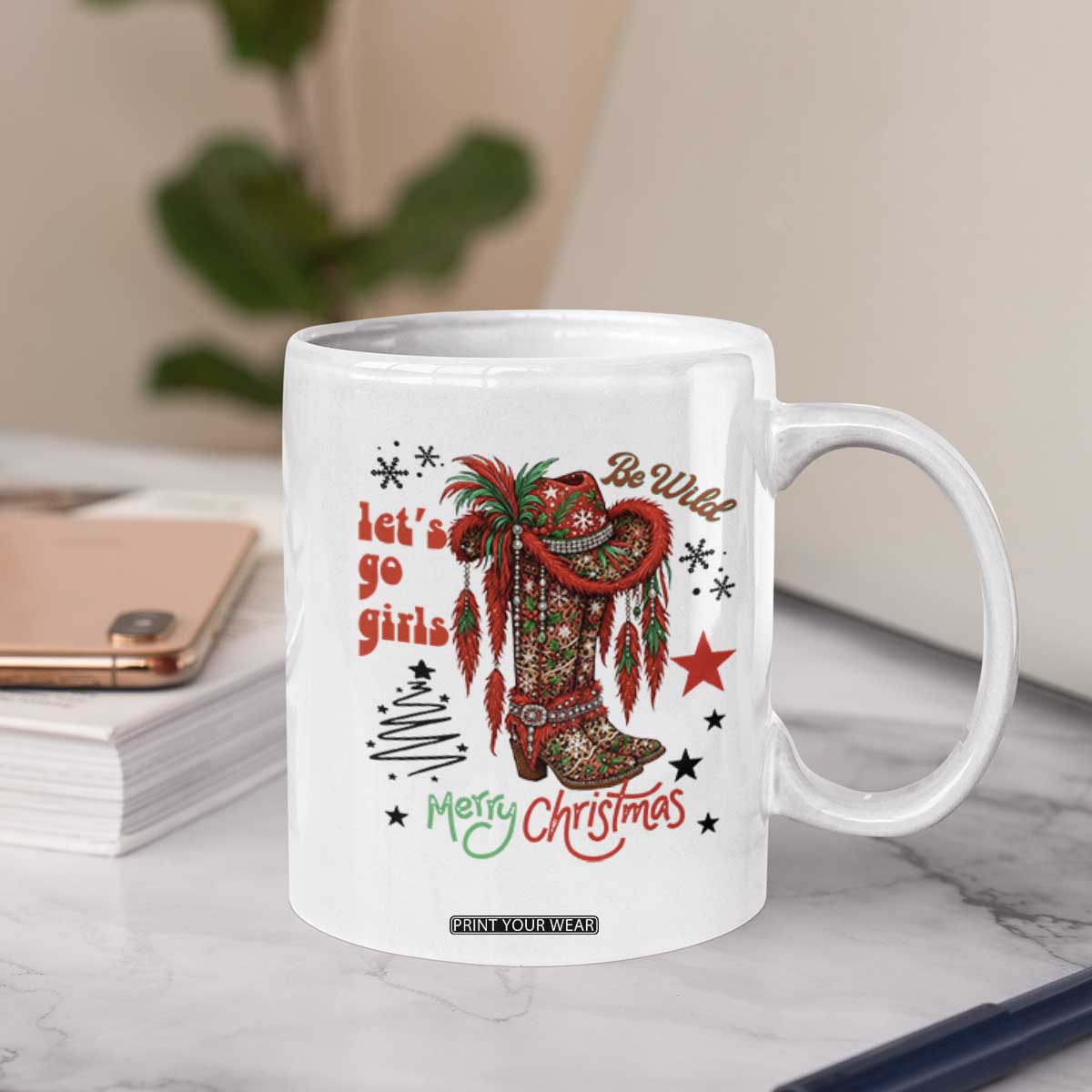 Let Us Go Girls Coffee Mug Christmas Cowgirl Boots - Print Your Wear