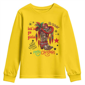 Let Us Go Girls Youth Sweatshirt Christmas Cowgirl Boots TS14 Daisy Print Your Wear