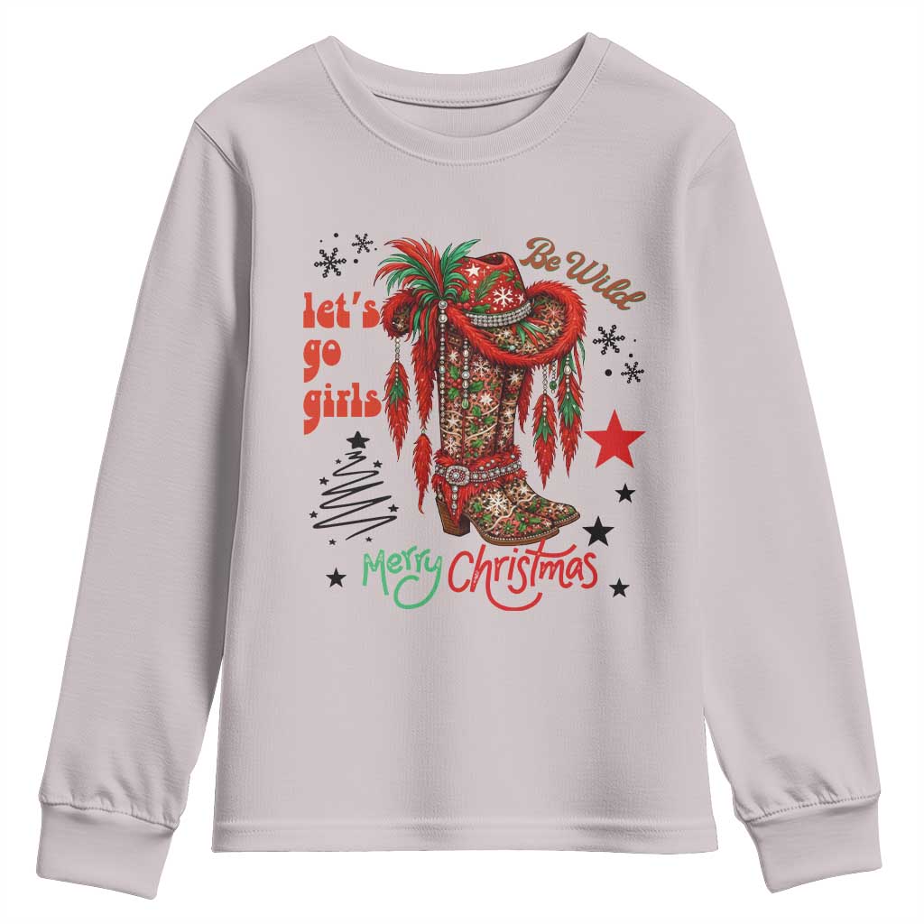 Let Us Go Girls Youth Sweatshirt Christmas Cowgirl Boots TS14 Ice Gray Print Your Wear