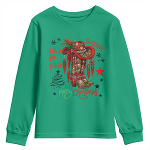 Let Us Go Girls Youth Sweatshirt Christmas Cowgirl Boots TS14 Irish Green Print Your Wear