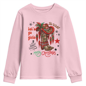 Let Us Go Girls Youth Sweatshirt Christmas Cowgirl Boots TS14 Light Pink Print Your Wear