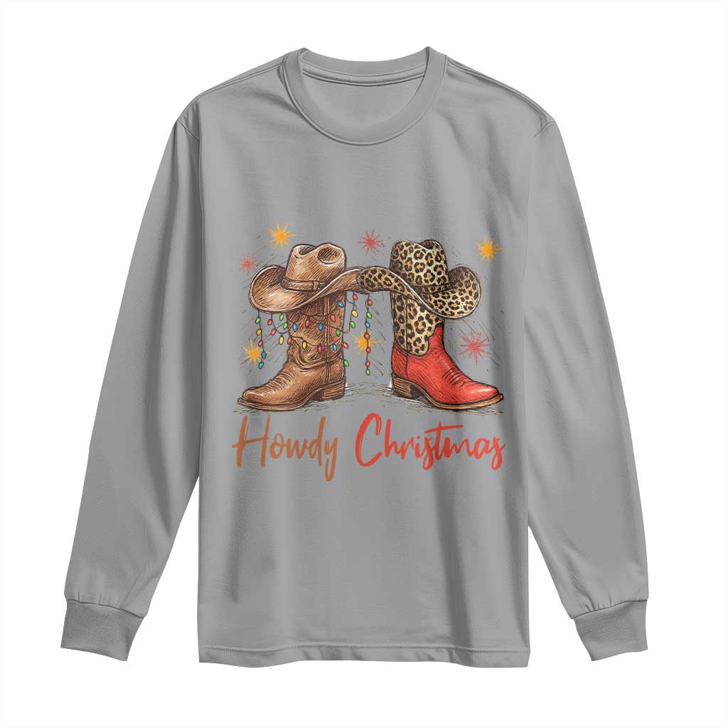 Howdy Christmas Long Sleeve Shirt Western Cowboy Boots Country TS14 Sport Gray Print Your Wear