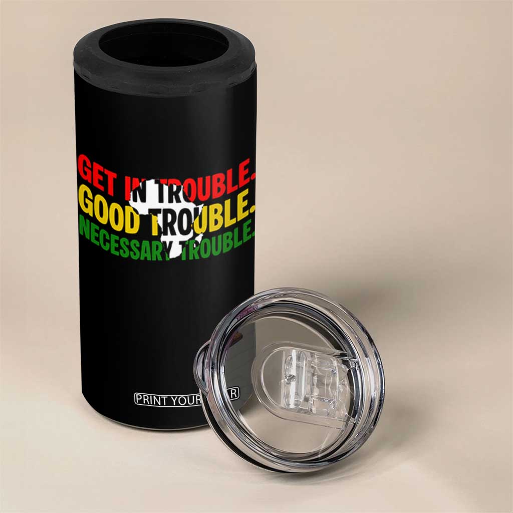 John Lewis Quote Affrican American 4 in 1 Can Cooler Tumbler Get in Good Necessary Trouble TS14 Print Your Wear