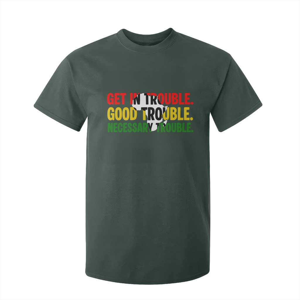 John Lewis Quote Affrican American T Shirt For Kid Get in Good Necessary Trouble TS14 Dark Forest Green Print Your Wear