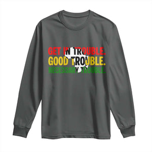 John Lewis Quote Affrican American Long Sleeve Shirt Get in Good Necessary Trouble TS14 Dark Heather Print Your Wear