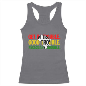 John Lewis Quote Affrican American Racerback Tank Top Get in Good Necessary Trouble TS14 Charcoal Print Your Wear