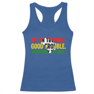 John Lewis Quote Affrican American Racerback Tank Top Get in Good Necessary Trouble TS14 Royal Blue Print Your Wear