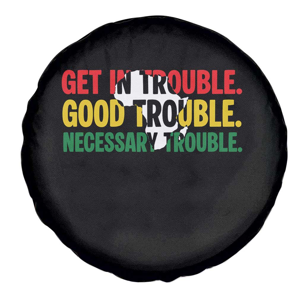 John Lewis Quote Affrican American Spare Tire Cover Get in Good Necessary Trouble TS14 Print Your Wear