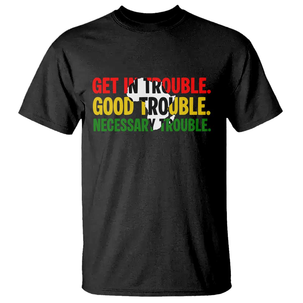 John Lewis Quote Affrican American T Shirt Get in Good Necessary Trouble TS14 Black Print Your Wear