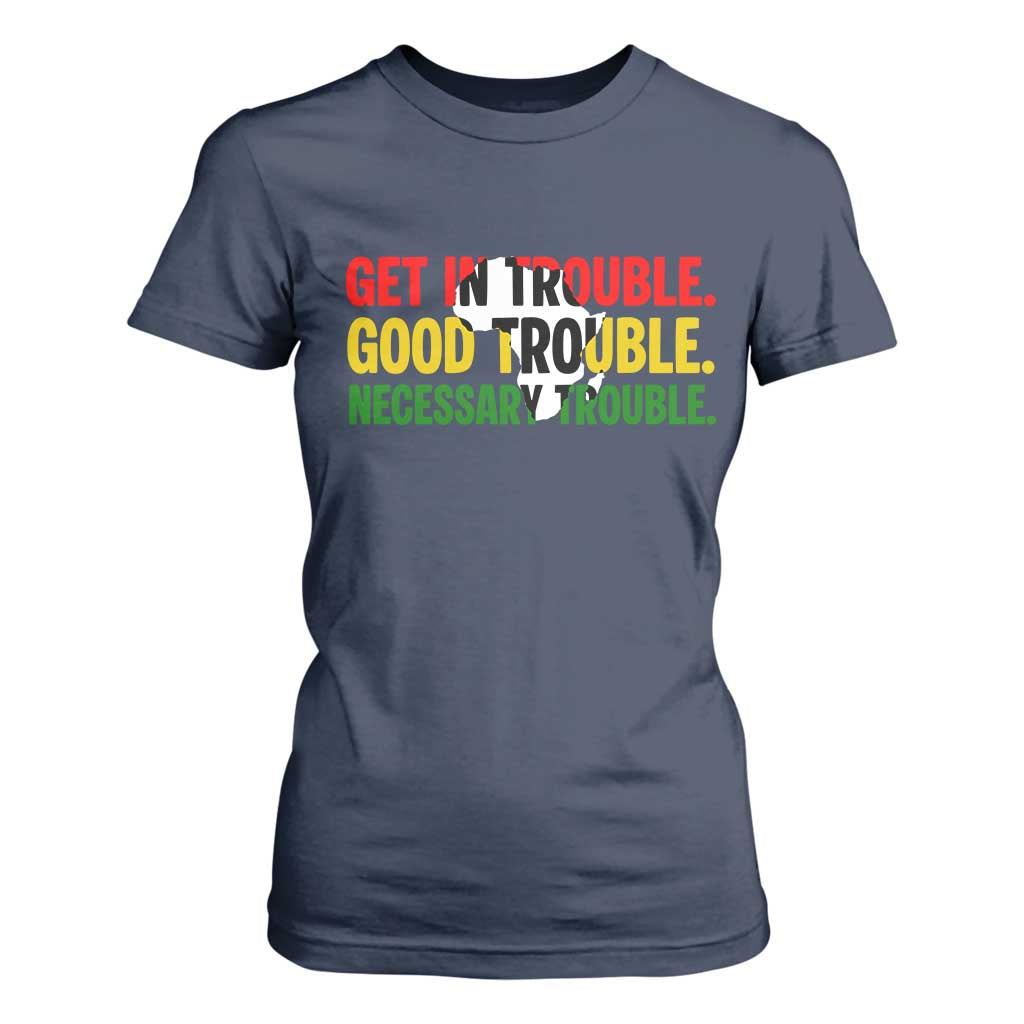 John Lewis Quote Affrican American T Shirt For Women Get in Good Necessary Trouble TS14 Navy Print Your Wear