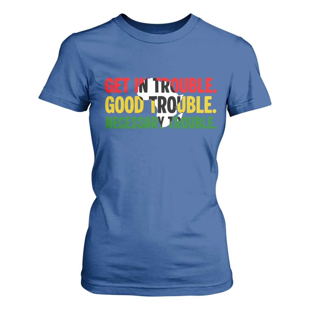 John Lewis Quote Affrican American T Shirt For Women Get in Good Necessary Trouble TS14 Royal Blue Print Your Wear