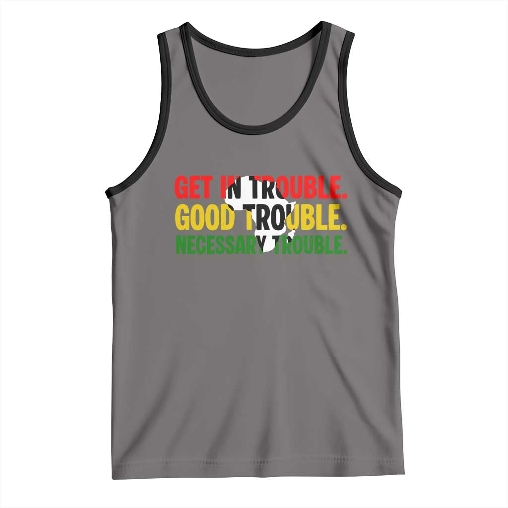 John Lewis Quote Affrican American Tank Top Get in Good Necessary Trouble TS14 Deep Heather Black Print Your Wear