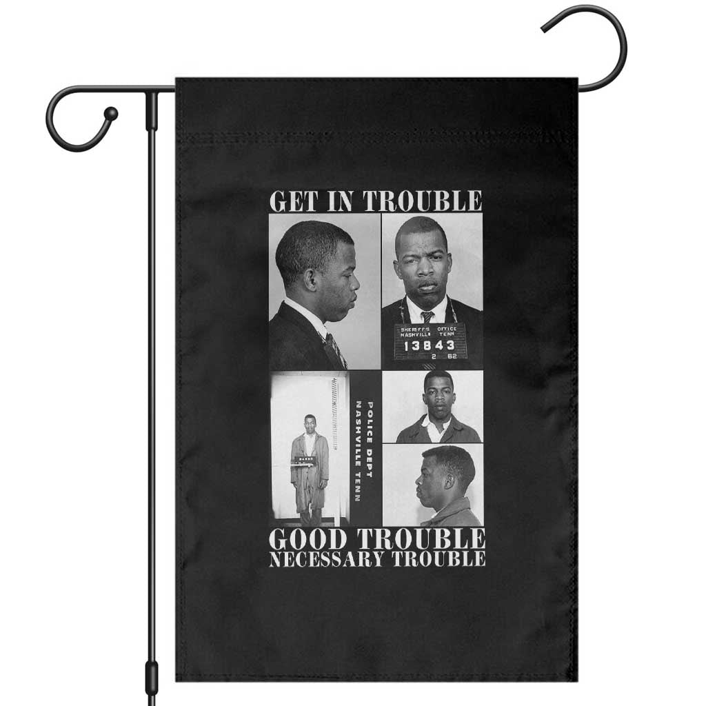John Lewis Affrican American Garden Flag Get in Good Necessary Trouble TS14 Black Print Your Wear