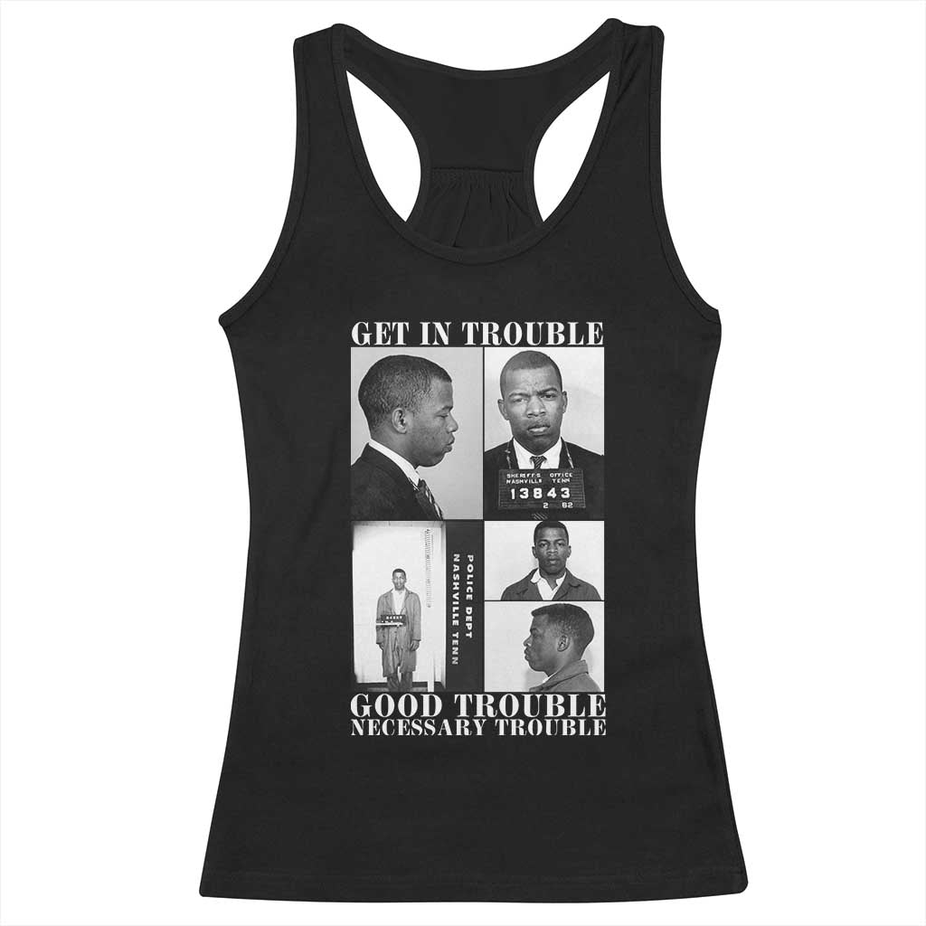 John Lewis Affrican American Racerback Tank Top Get in Good Necessary Trouble TS14 Black Print Your Wear