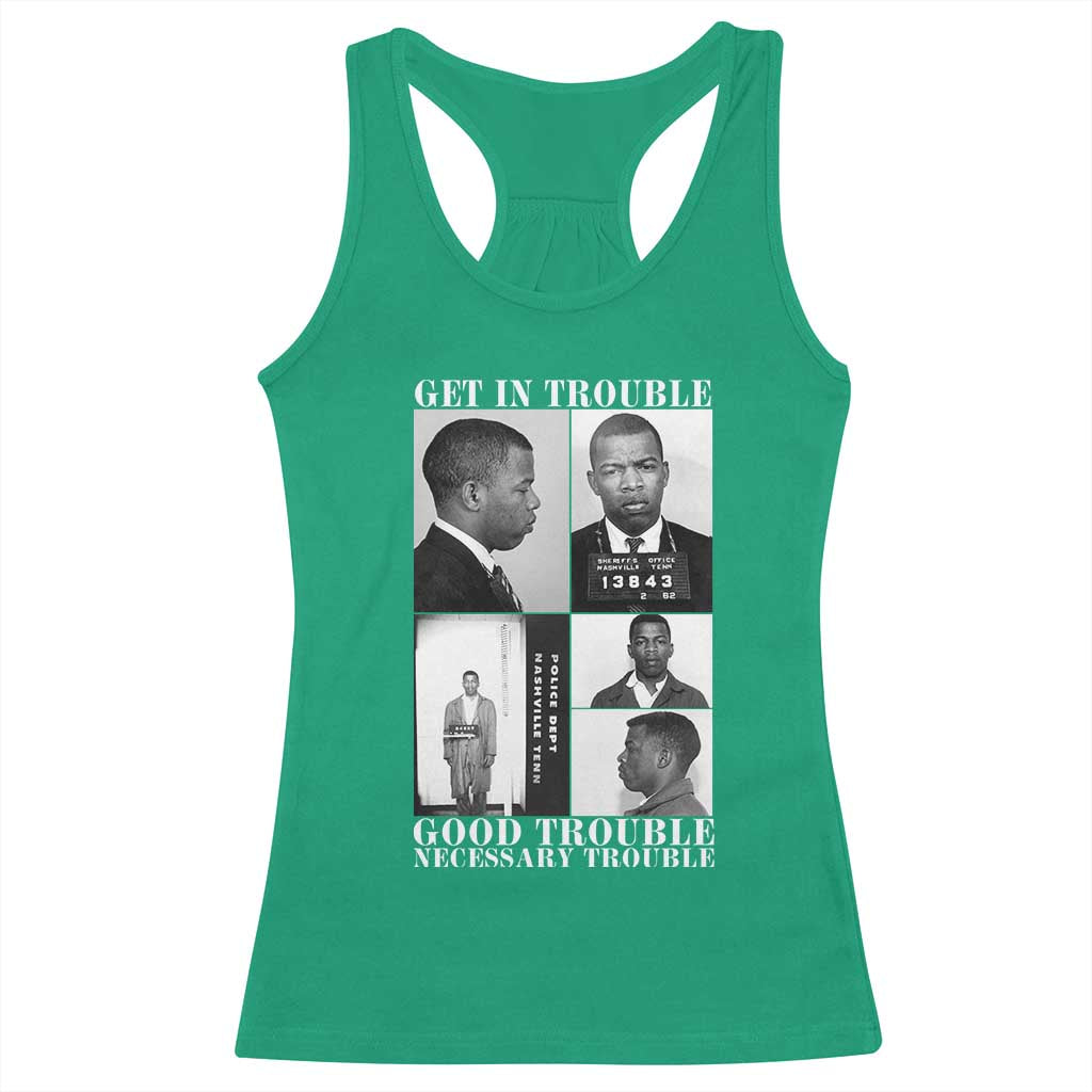 John Lewis Affrican American Racerback Tank Top Get in Good Necessary Trouble TS14 Irish Green Print Your Wear