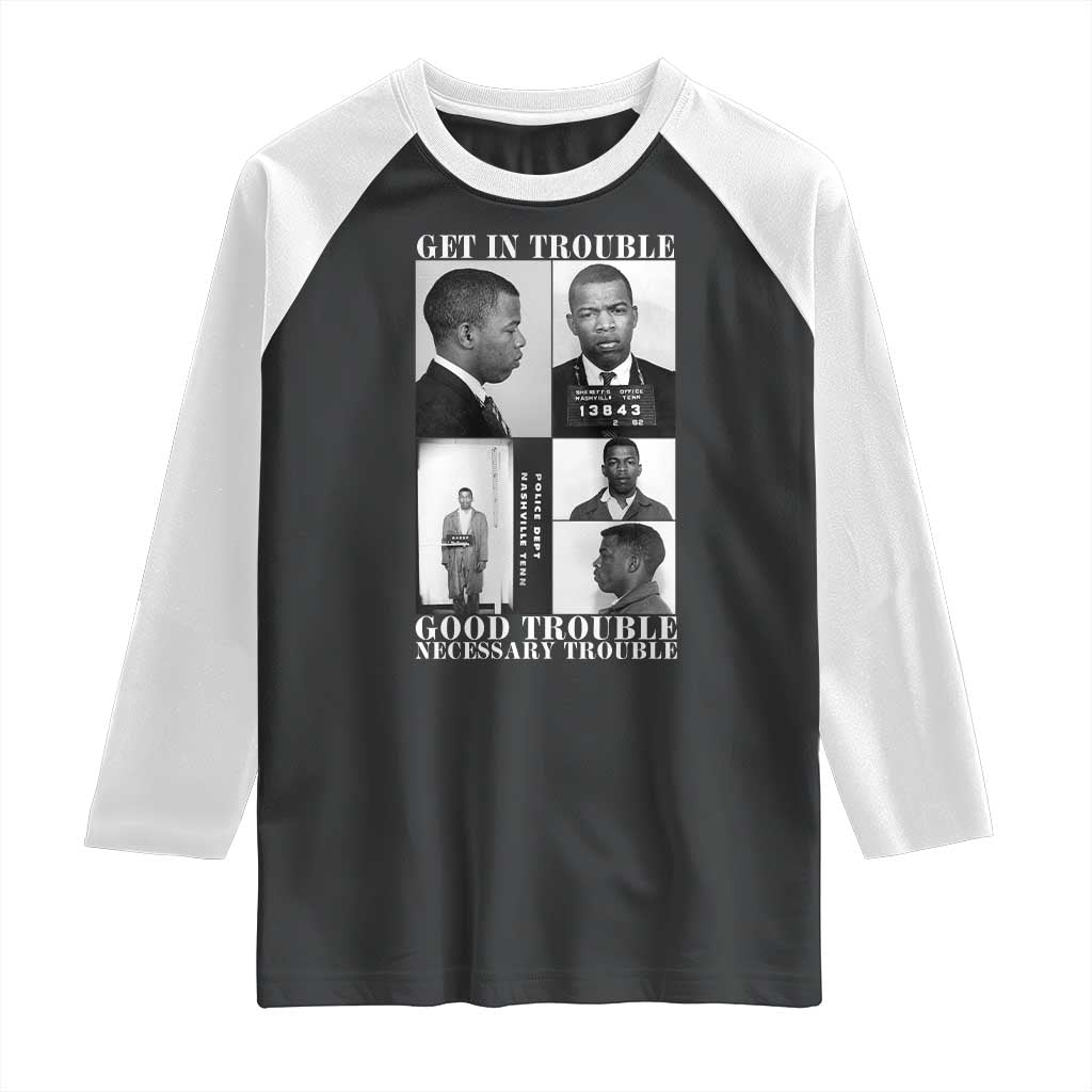 John Lewis Affrican American Raglan Shirt Get in Good Necessary Trouble TS14 Black White Print Your Wear