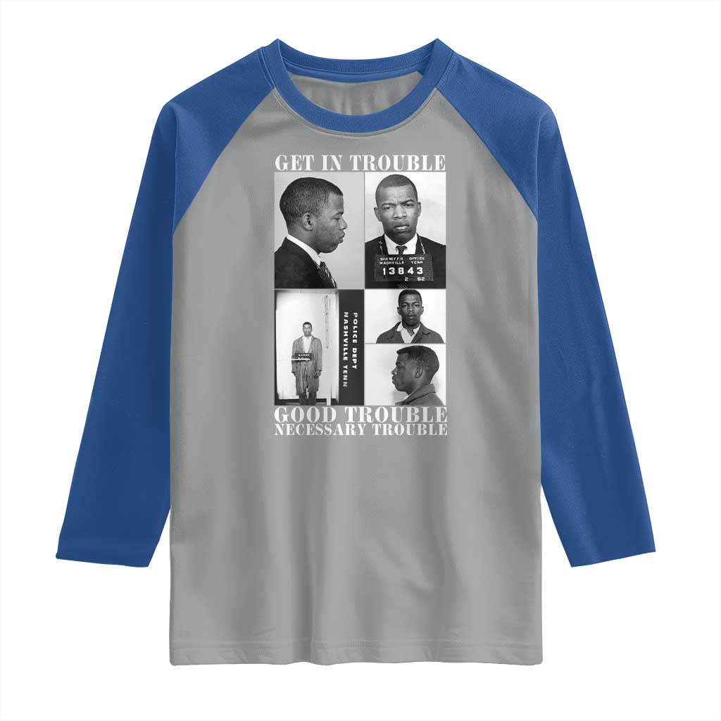 John Lewis Affrican American Raglan Shirt Get in Good Necessary Trouble TS14 Sport Gray Royal Print Your Wear