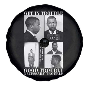 John Lewis Affrican American Spare Tire Cover Get in Good Necessary Trouble TS14 Print Your Wear