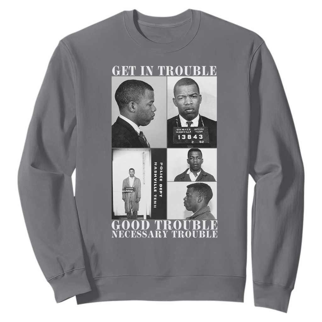 John Lewis Affrican American Sweatshirt Get in Good Necessary Trouble TS14 Charcoal Print Your Wear