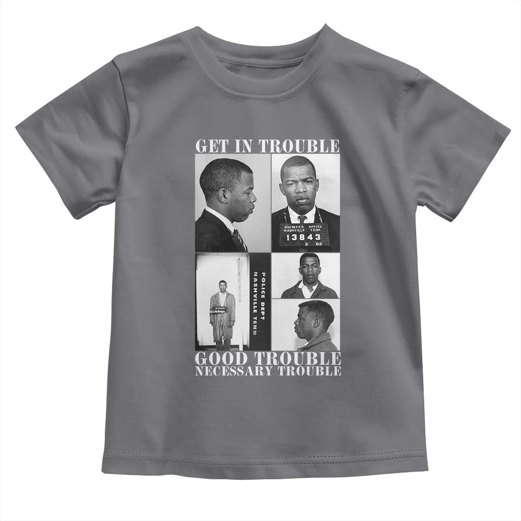 John Lewis Affrican American Toddler T Shirt Get in Good Necessary Trouble TS14 Charcoal Print Your Wear