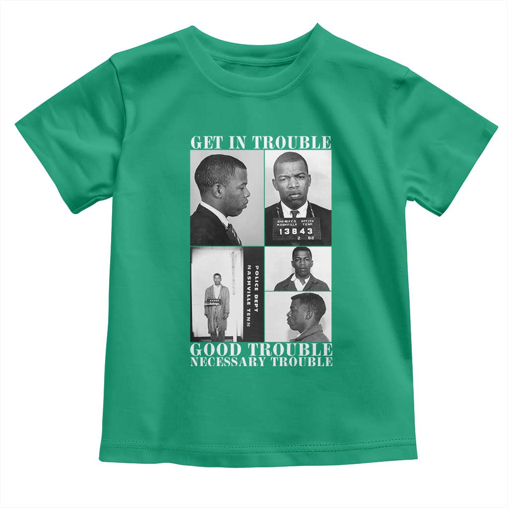 John Lewis Affrican American Toddler T Shirt Get in Good Necessary Trouble TS14 Irish Green Print Your Wear