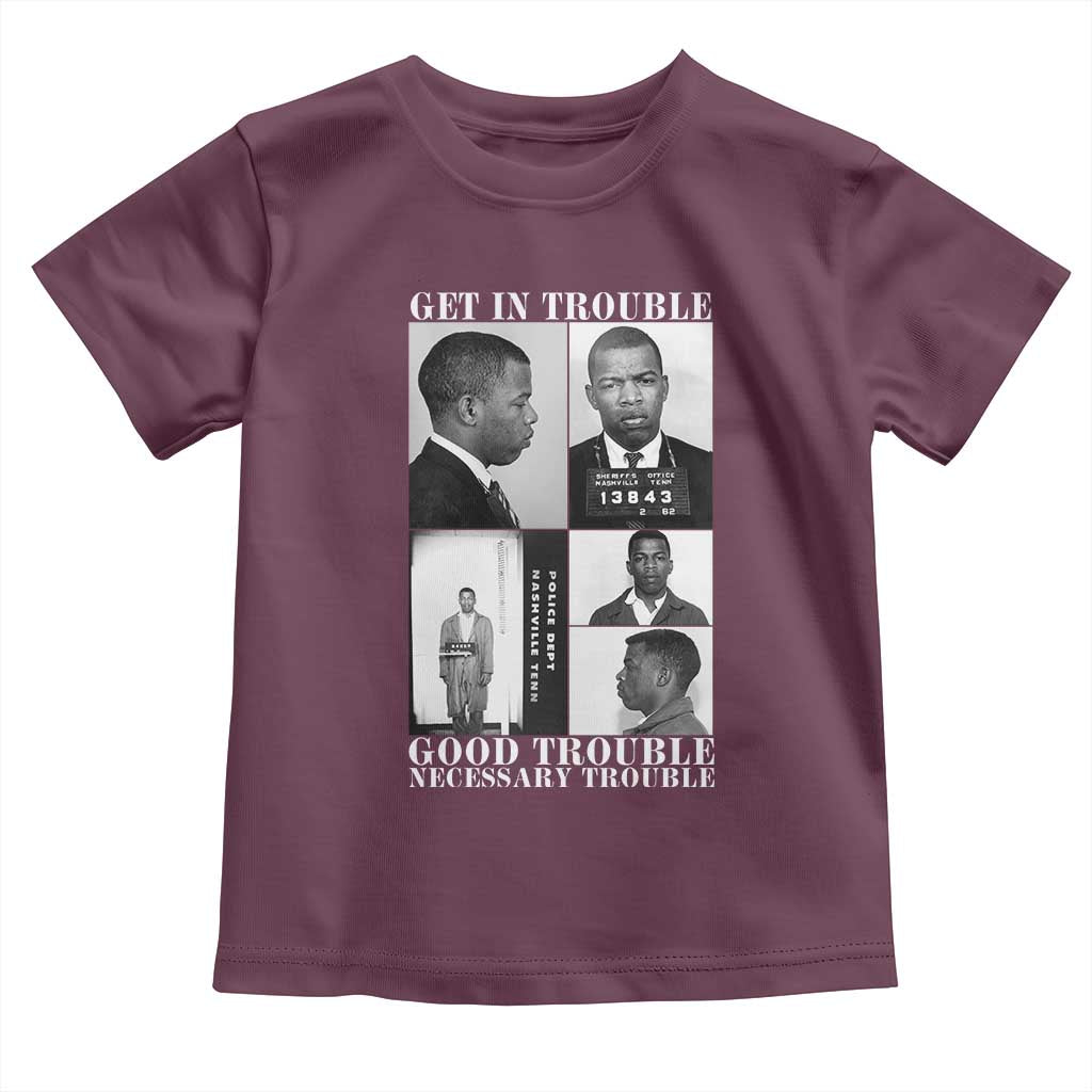 John Lewis Affrican American Toddler T Shirt Get in Good Necessary Trouble TS14 Maroon Print Your Wear