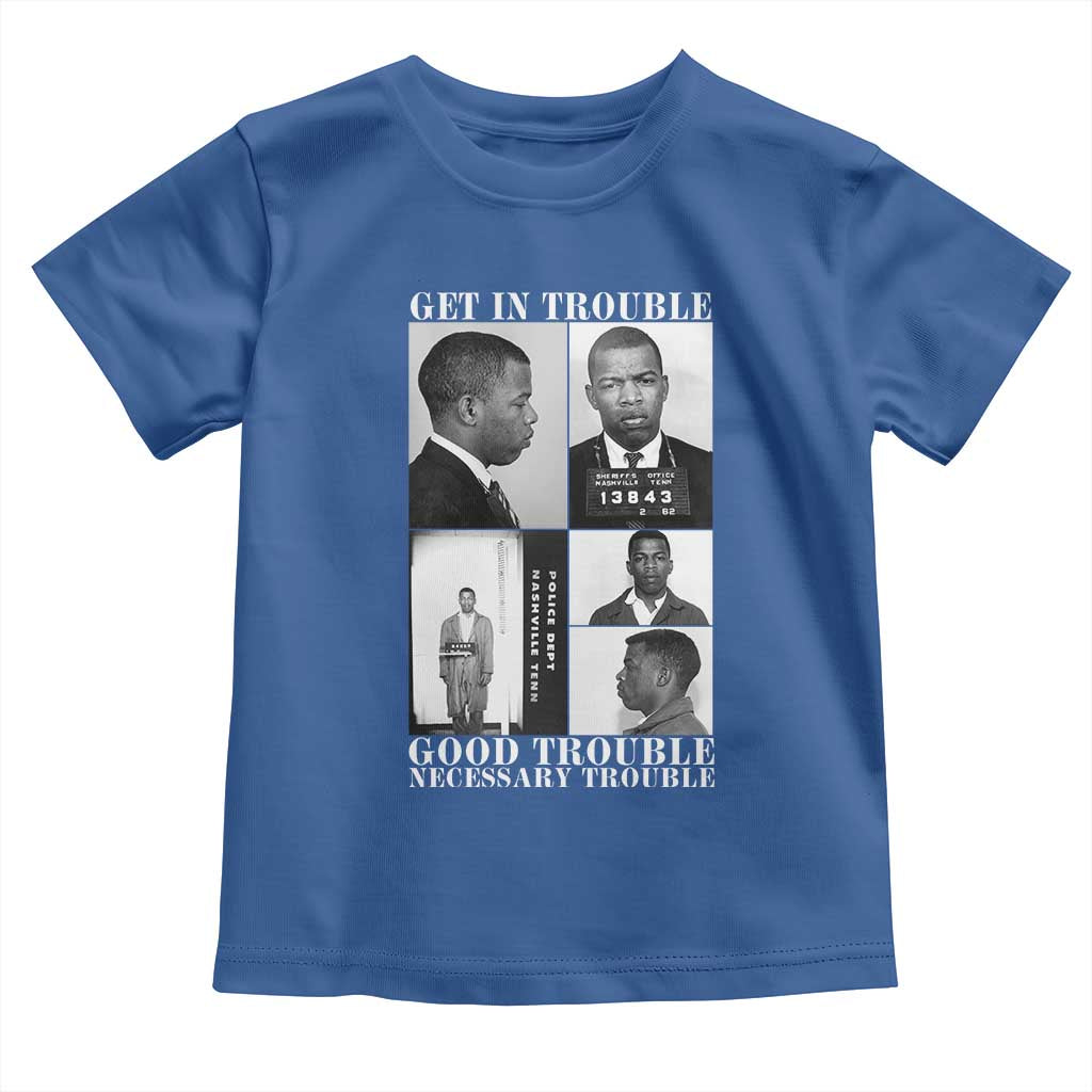 John Lewis Affrican American Toddler T Shirt Get in Good Necessary Trouble TS14 Royal Blue Print Your Wear